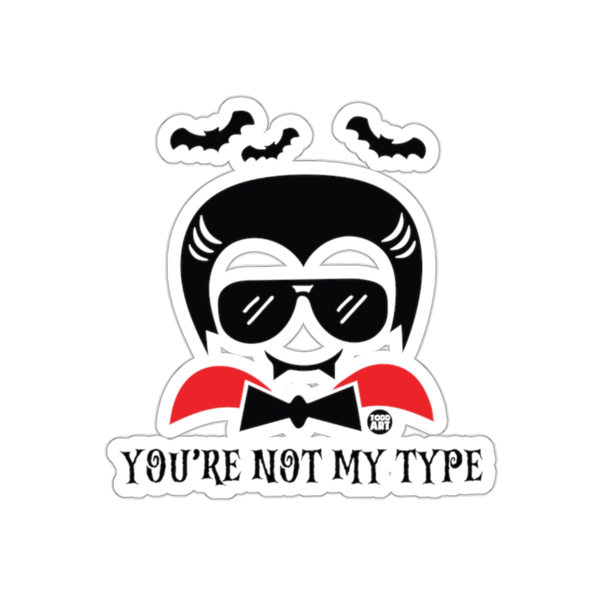 You're Not My Type Vampire Design Sticker