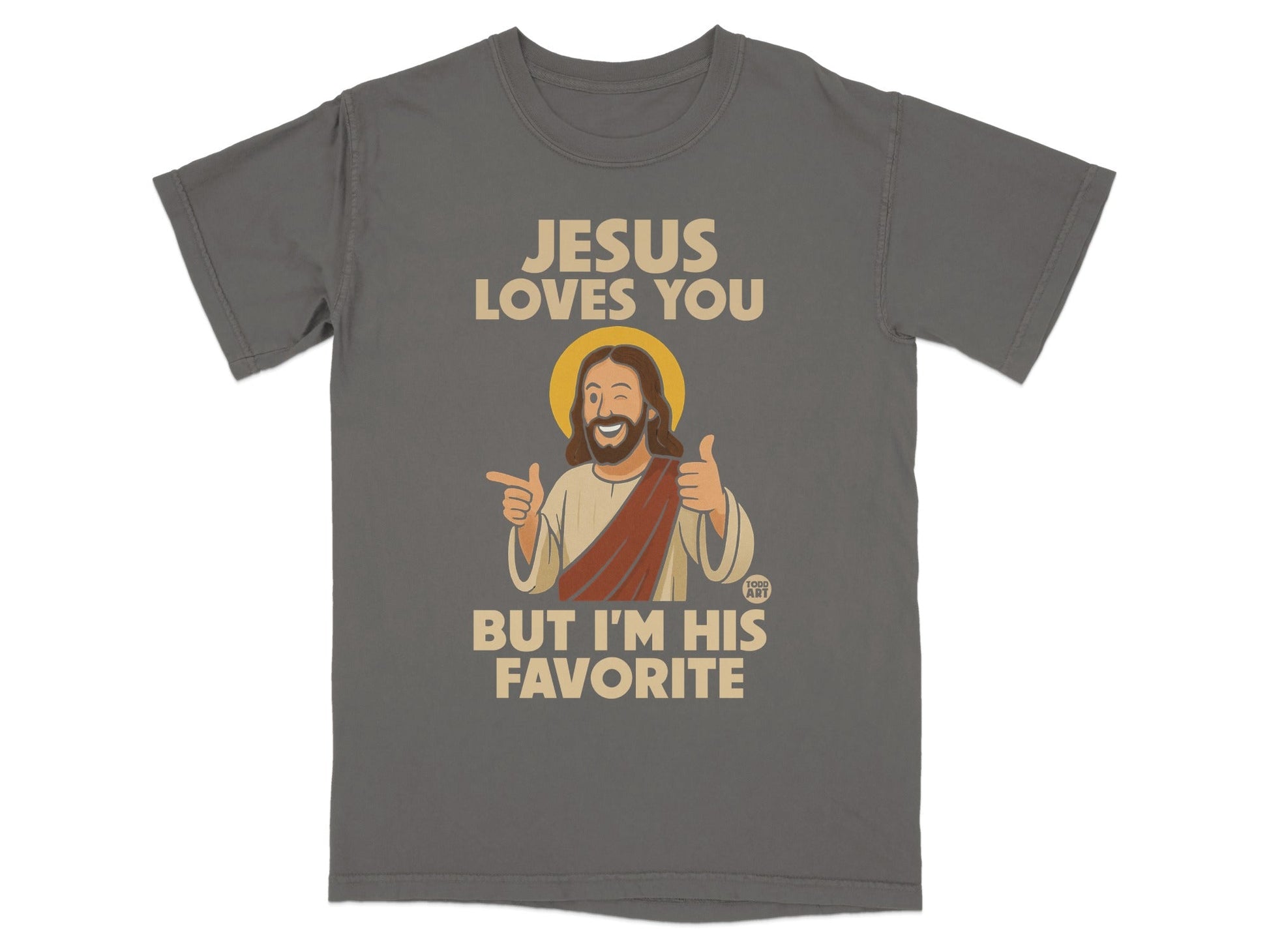 Gray t-shirt with Jesus giving a thumbs up and text "JESUS LOVES YOU BUT I'M HIS FAVORITE".