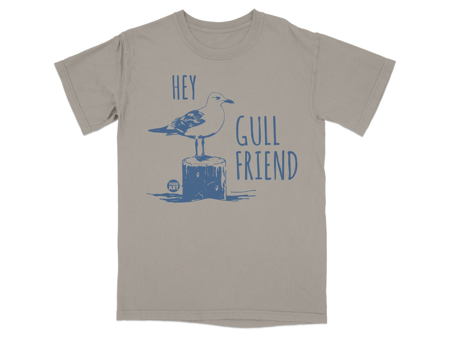 Hey Gull Friend Todd Art Seagull Print T-shirt