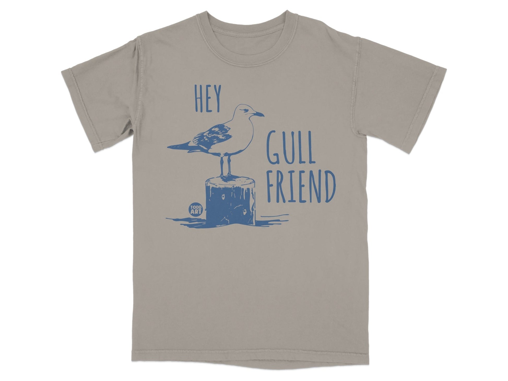 Hey Gull Friend Todd Art Seagull Print T-shirt