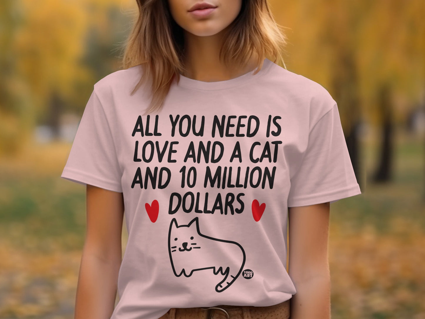 All You Need Is Love And A Cat And 10 Million Dollars product type