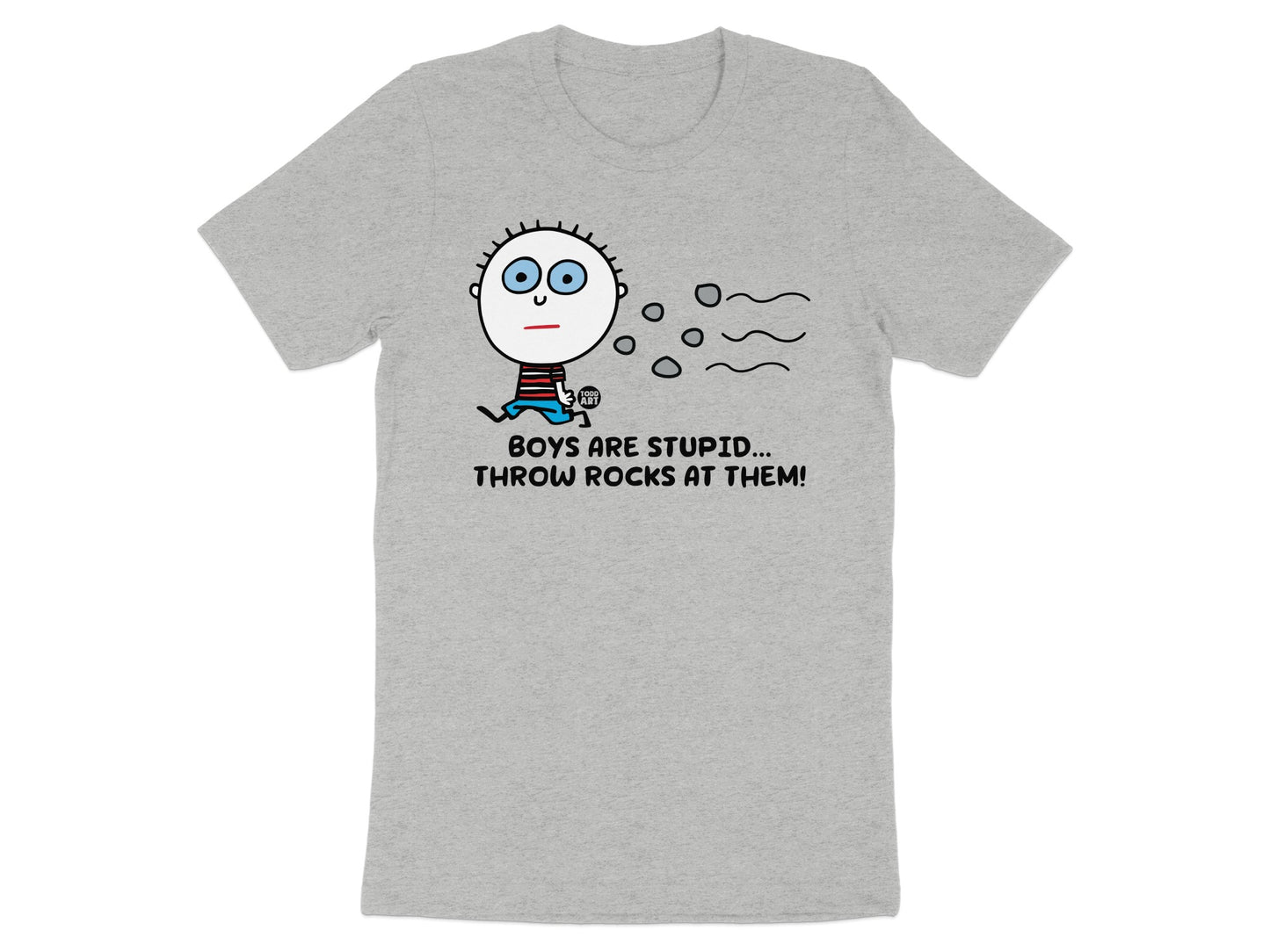 Boys Are Stupid Throw Rocks At Them T-shirt