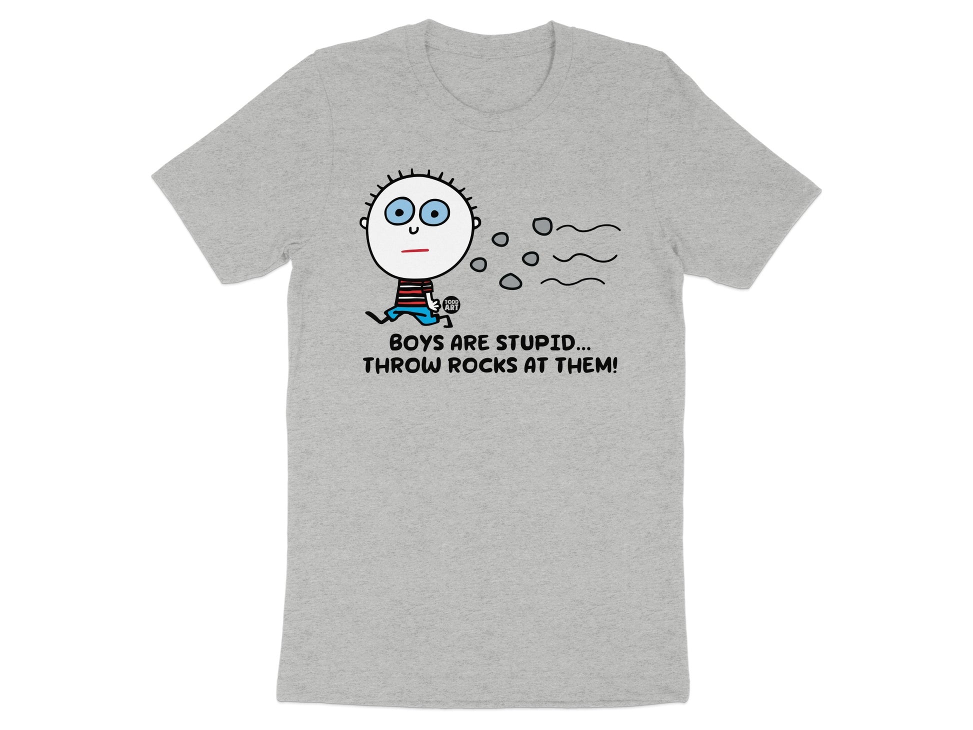 Boys Are Stupid Throw Rocks At Them T-shirt