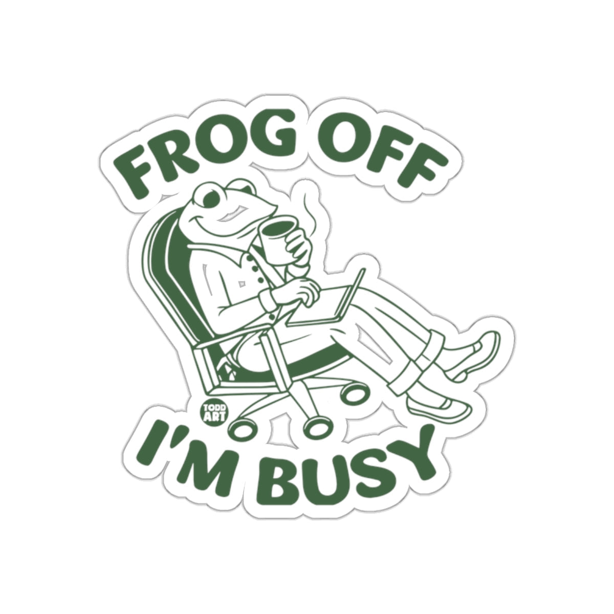 Frog Off I'm Busy Sticker Relaxed Frog Chair Sticker