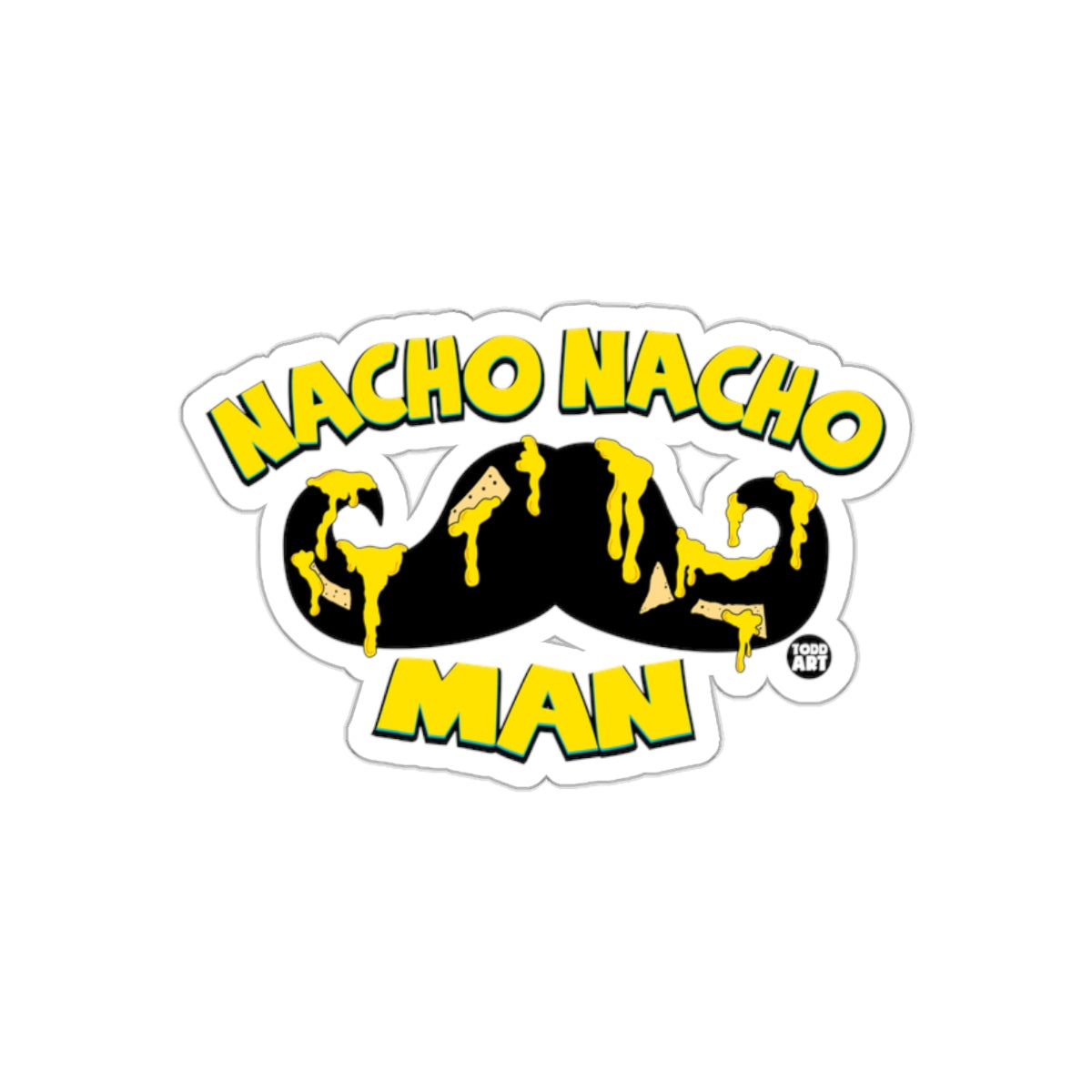 Nacho Nacho Man Mustache Funny Pun Design sticker