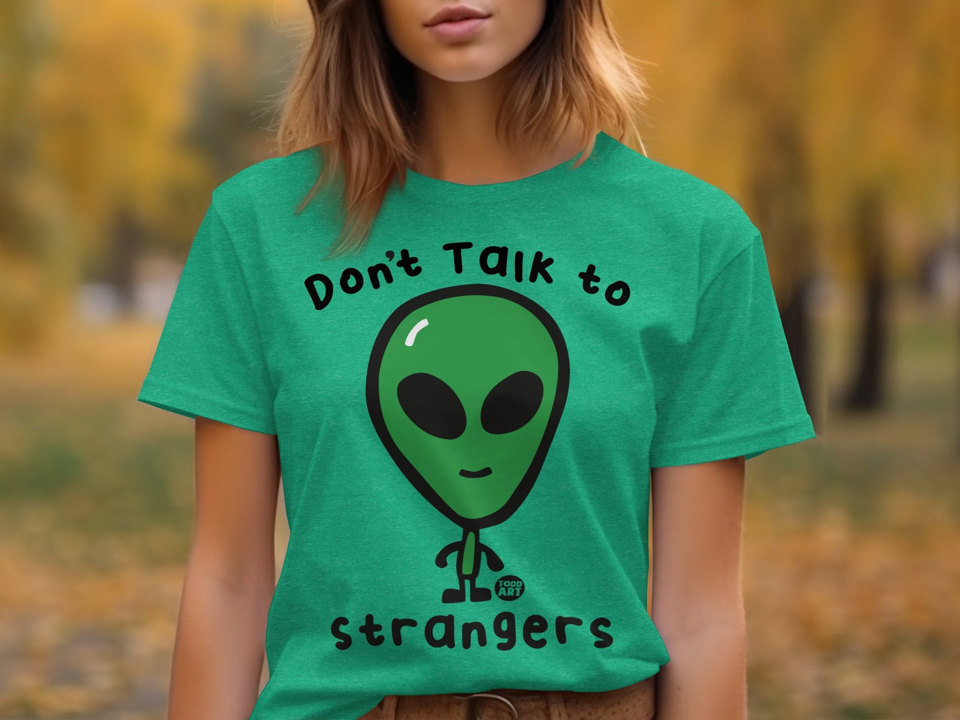 Don't Talk to Strangers Alien T-Shirt