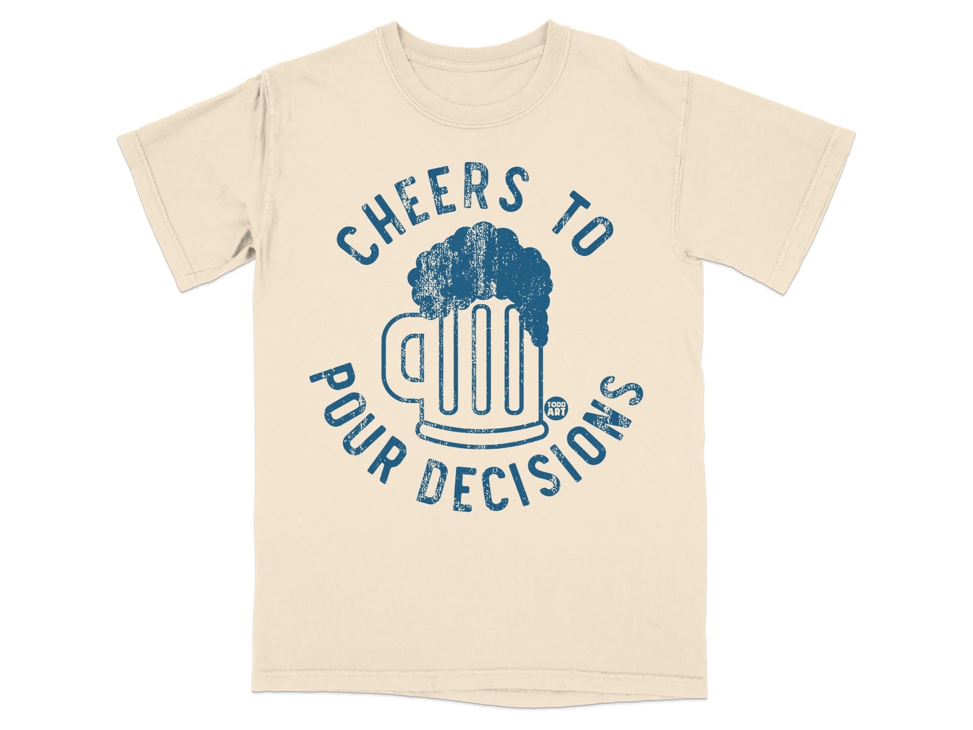 Cheers to Pour Decisions Fun Graphic T-Shirt