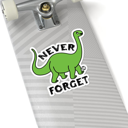 Dinosaur Never ForgetTodd Art Sticker