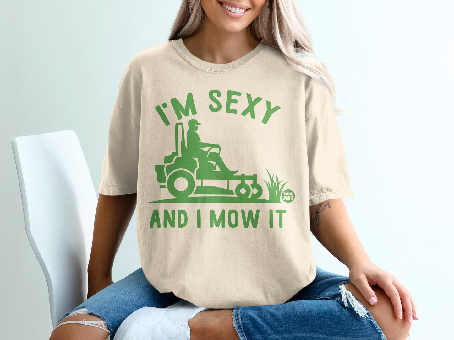 I'M SEXY AND I MOW IT Funny Lawn Mower Humor Graphic product type