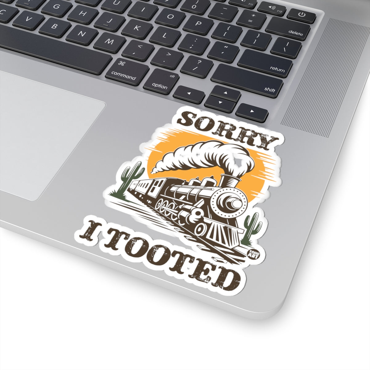 Sorry I TootedTodd Art Sticker