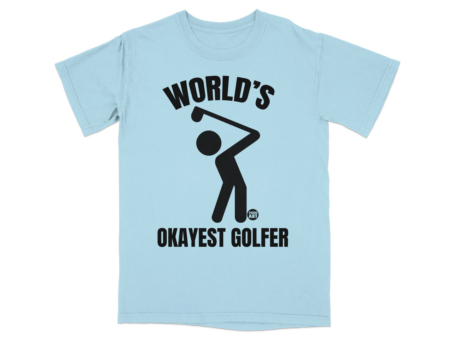 Light blue t-shirt with a stick figure golfer and text "WORLD'S OKAYEST GOLFER".