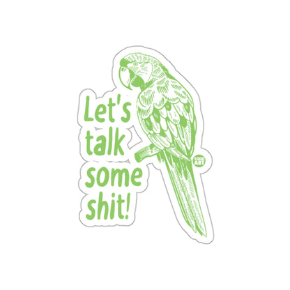 Let's Talk Some Shit Parrot Sticker