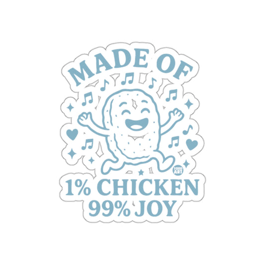 MADE OF 1% CHICKEN 99% JOY Food Art Sticker