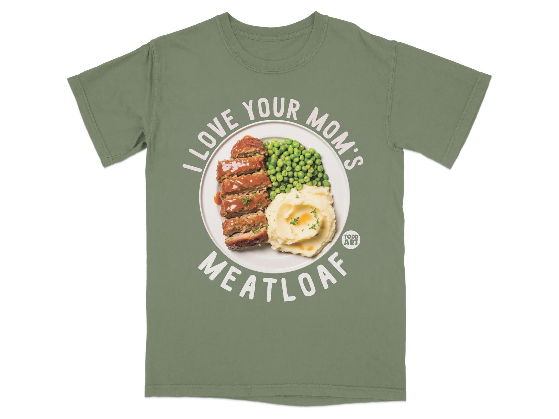 Green t-shirt with I Love Your Mom's Meatloaf design featuring a plate of meatloaf and mashed potatoes.