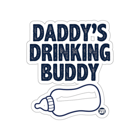 Daddy's Drinking Buddy Sticker Design Fathers Day Gift