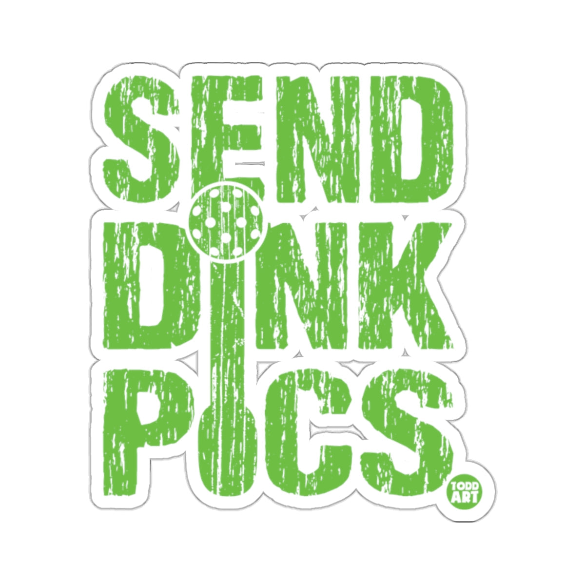 SEND DINK PICS Pickleball Player Fun Design 