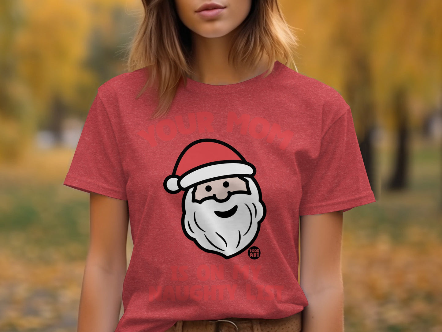Your Mom Is On The Naughty List Funny T-Shirt