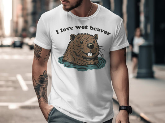 I Love Wet Beaver Funny Animal Graphic Tshirt