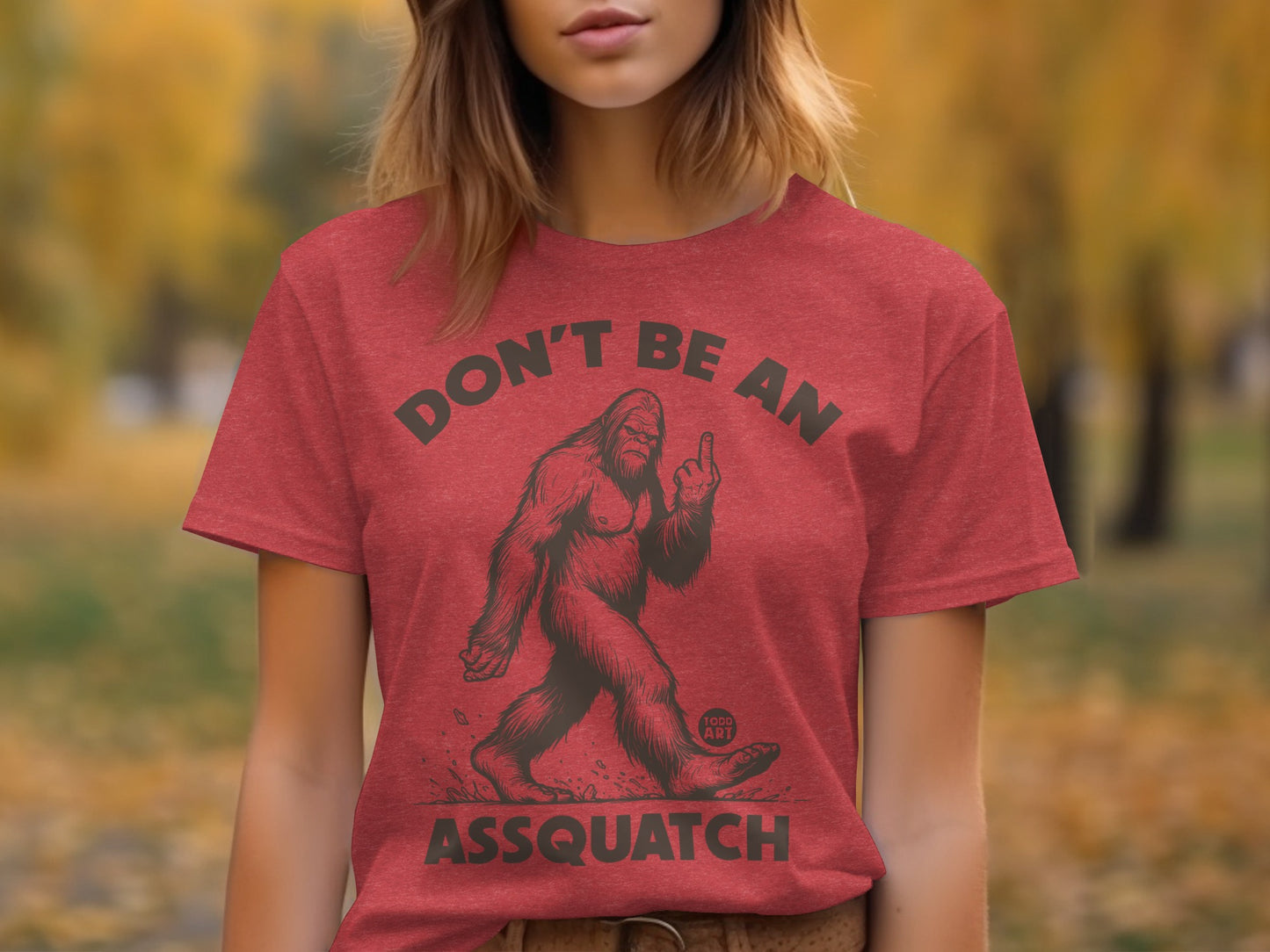 Don't Be An Assquatch Graphic Tee For A Unique Look