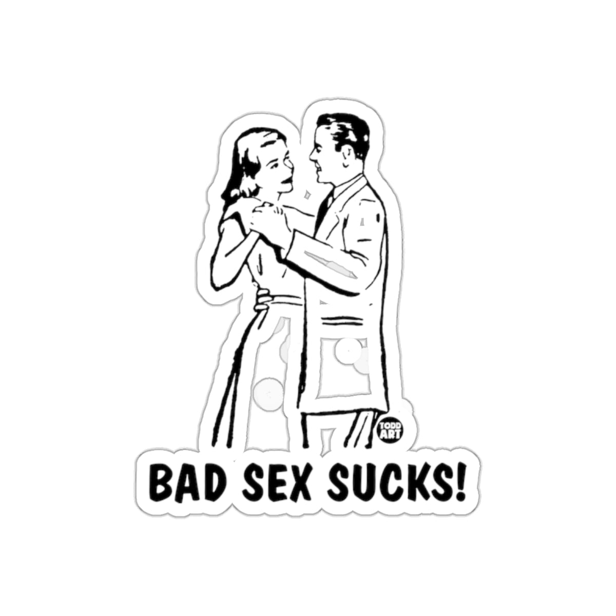 Bad Sex Sucks Funny Retro Dancing Couple Art sticker