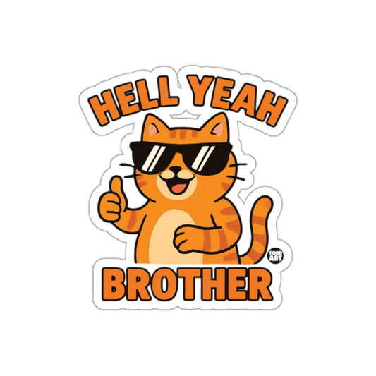 Hell Yeah Brother Cool Cat Sticker for Fun Decor