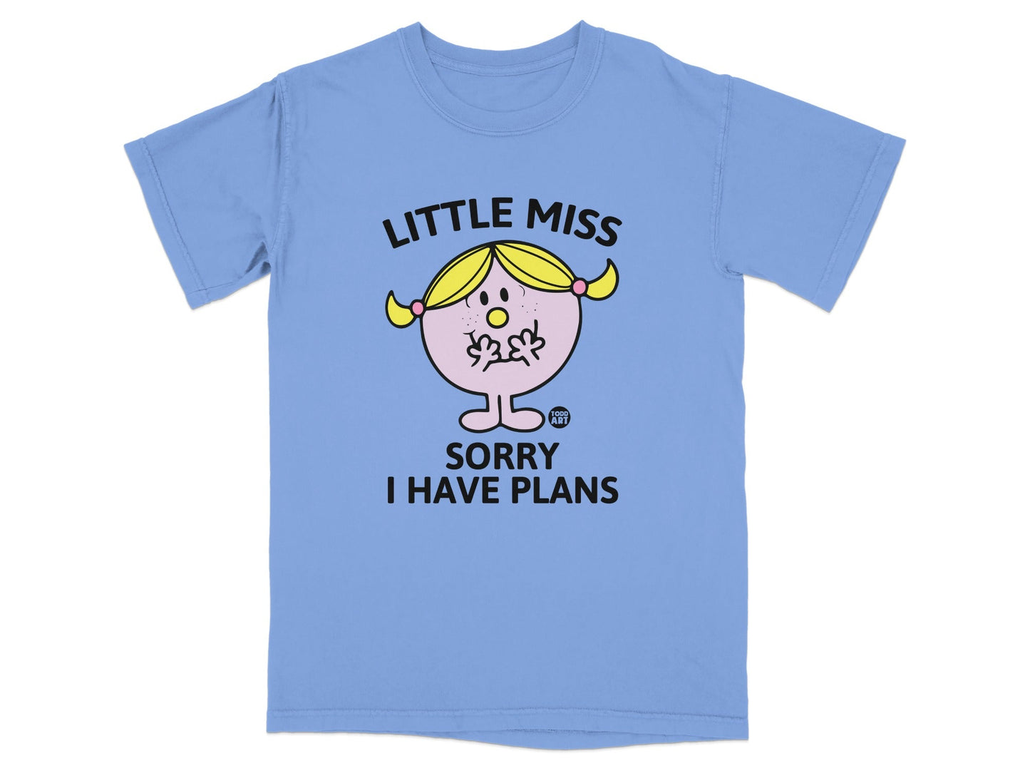 Blue t-shirt with "Little Miss Sorry I Have Plans" graphic.