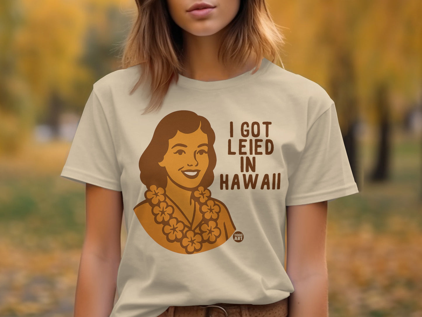 I Got Lei'd In Hawaii Graphic Design T-shirt