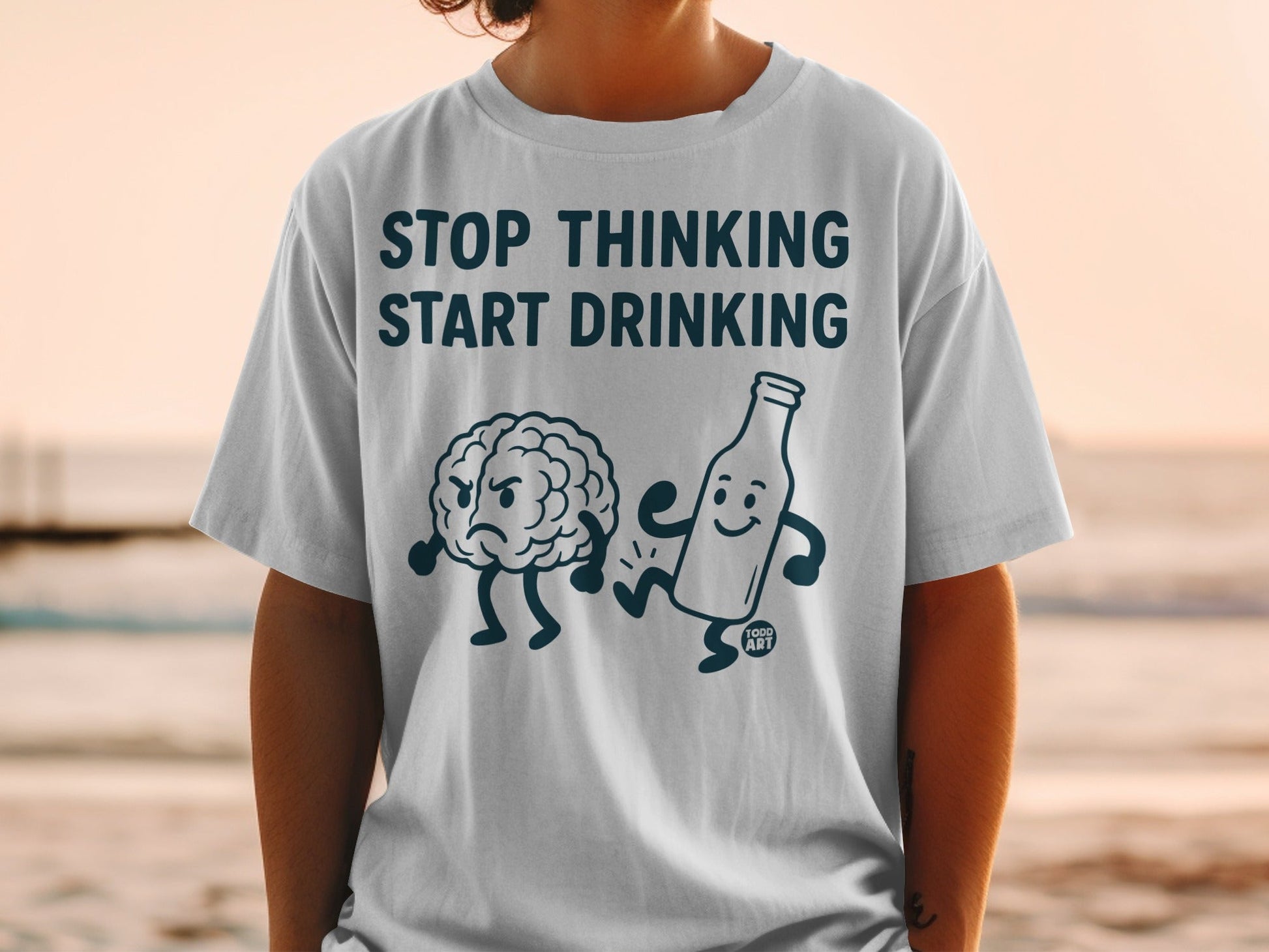 Stop Thinking Start Drinking Graphic Tee