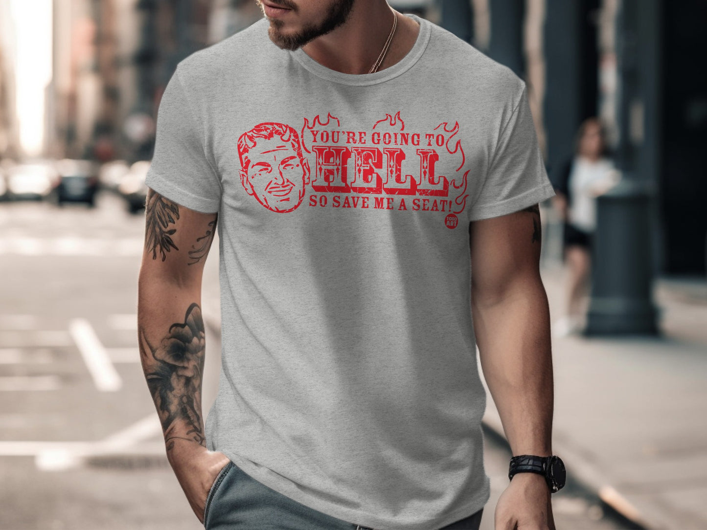 You're Going to Hell So Save Me a Seat funny t-shirt