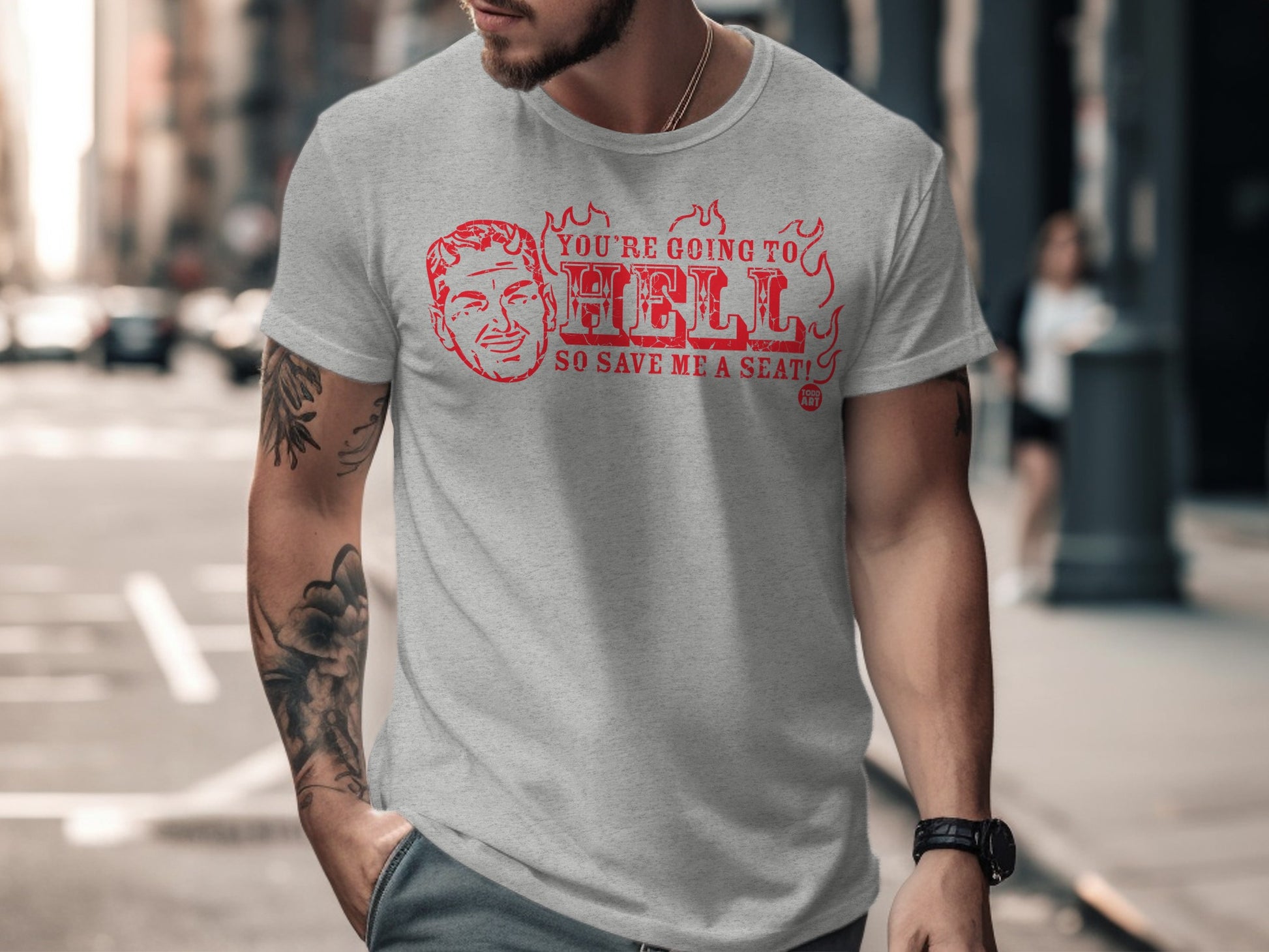 You're Going to Hell So Save Me a Seat funny t-shirt