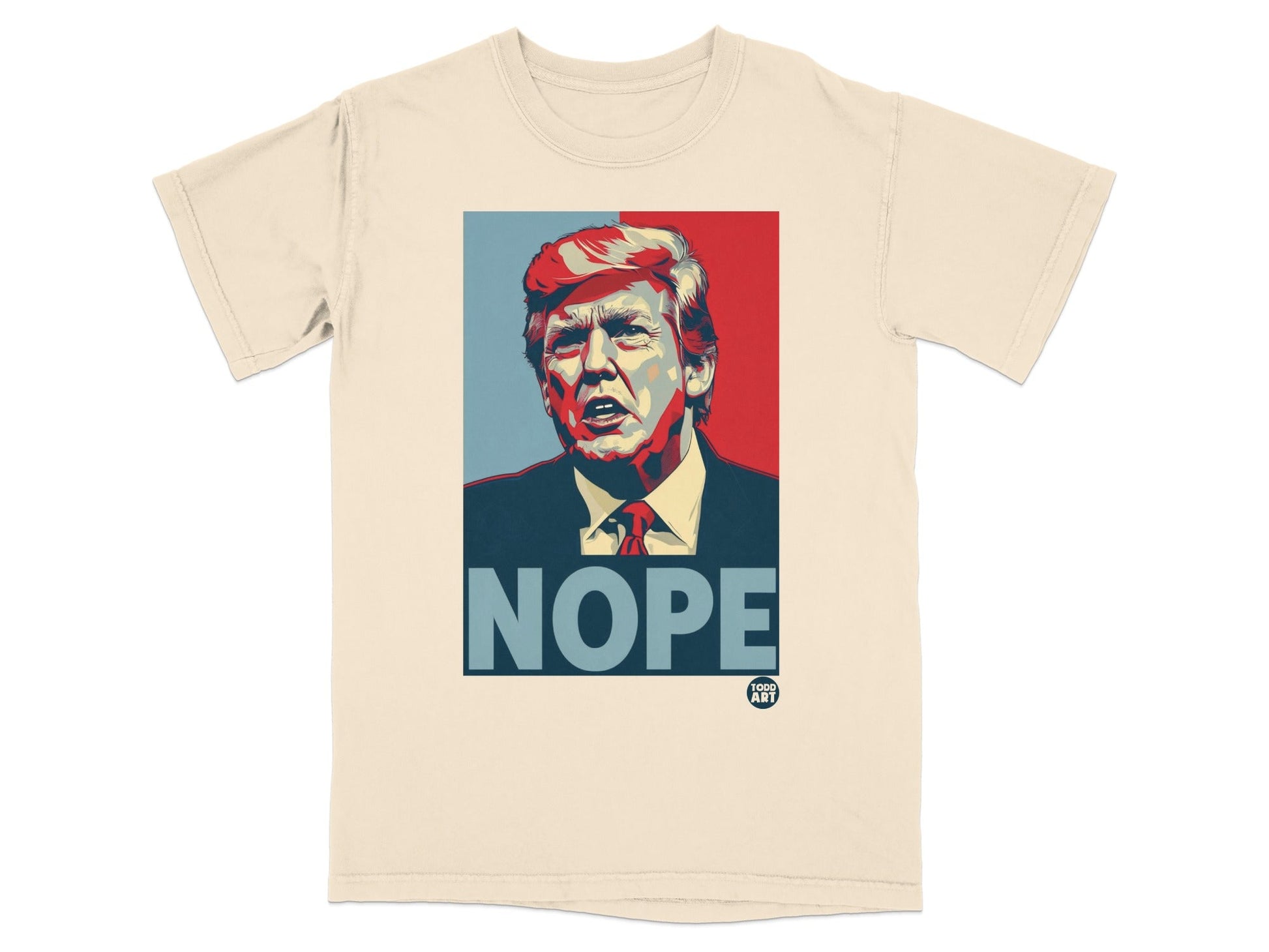 Cream t-shirt with a Hope-style poster of Donald Trump and the word "NOPE".
