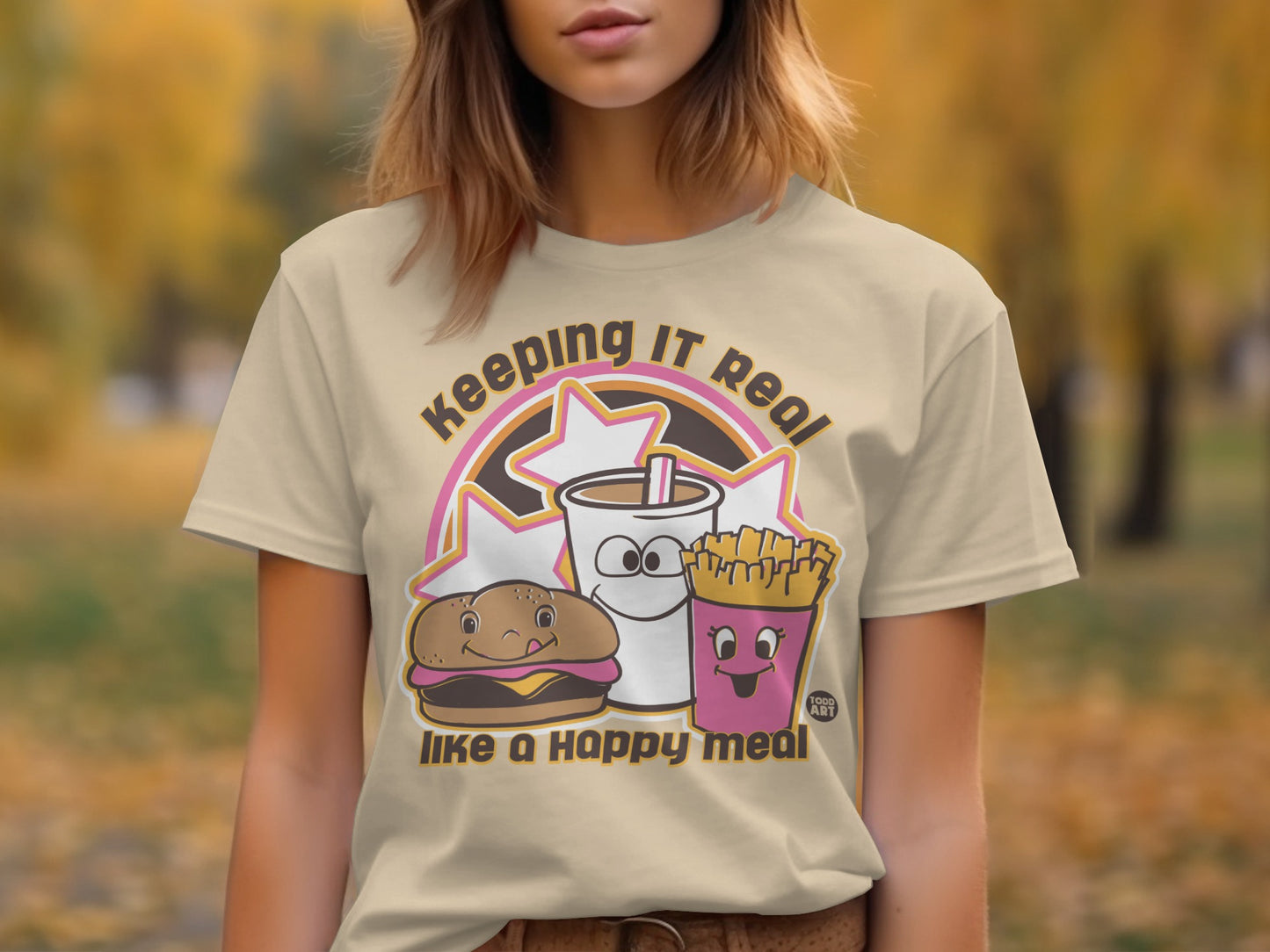 Keeping It Real Like a Happy Meal T-Shirt