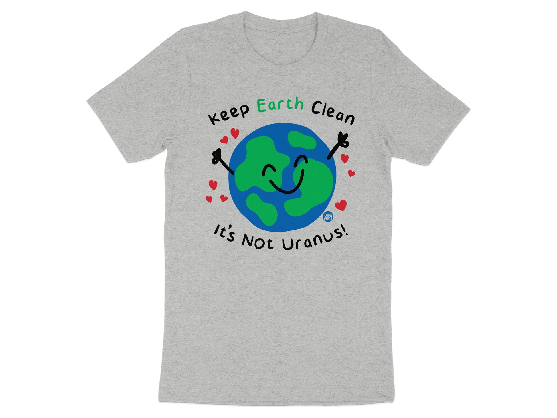 Keep Earth Clean It's Not Uranus Graphic Tee