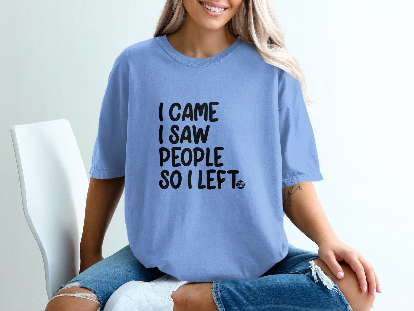 I Came I Saw People So I Left Funny Graphic Tee