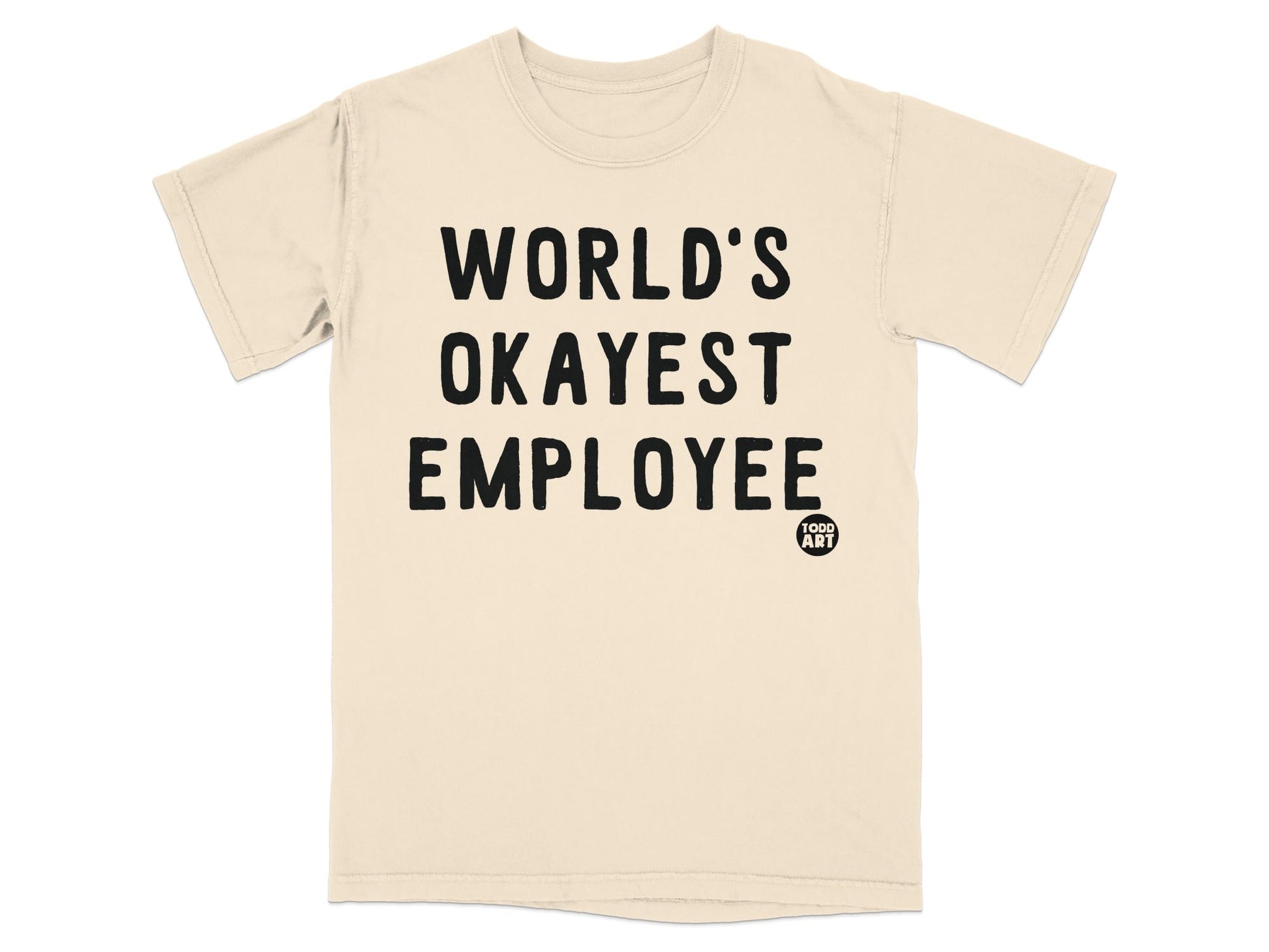 World's Okayest Employee T-shirt