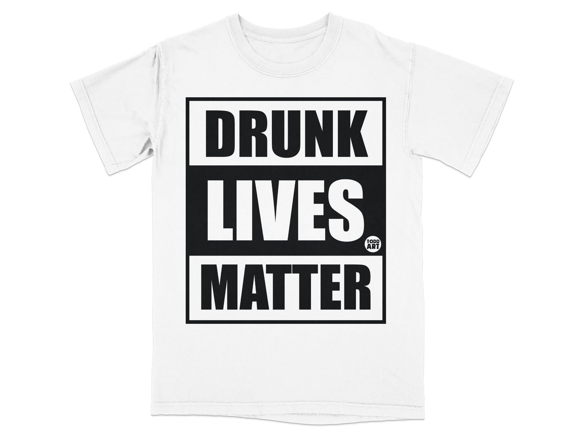 Drunk Lives Matter Bold Graphic Tee Shirt