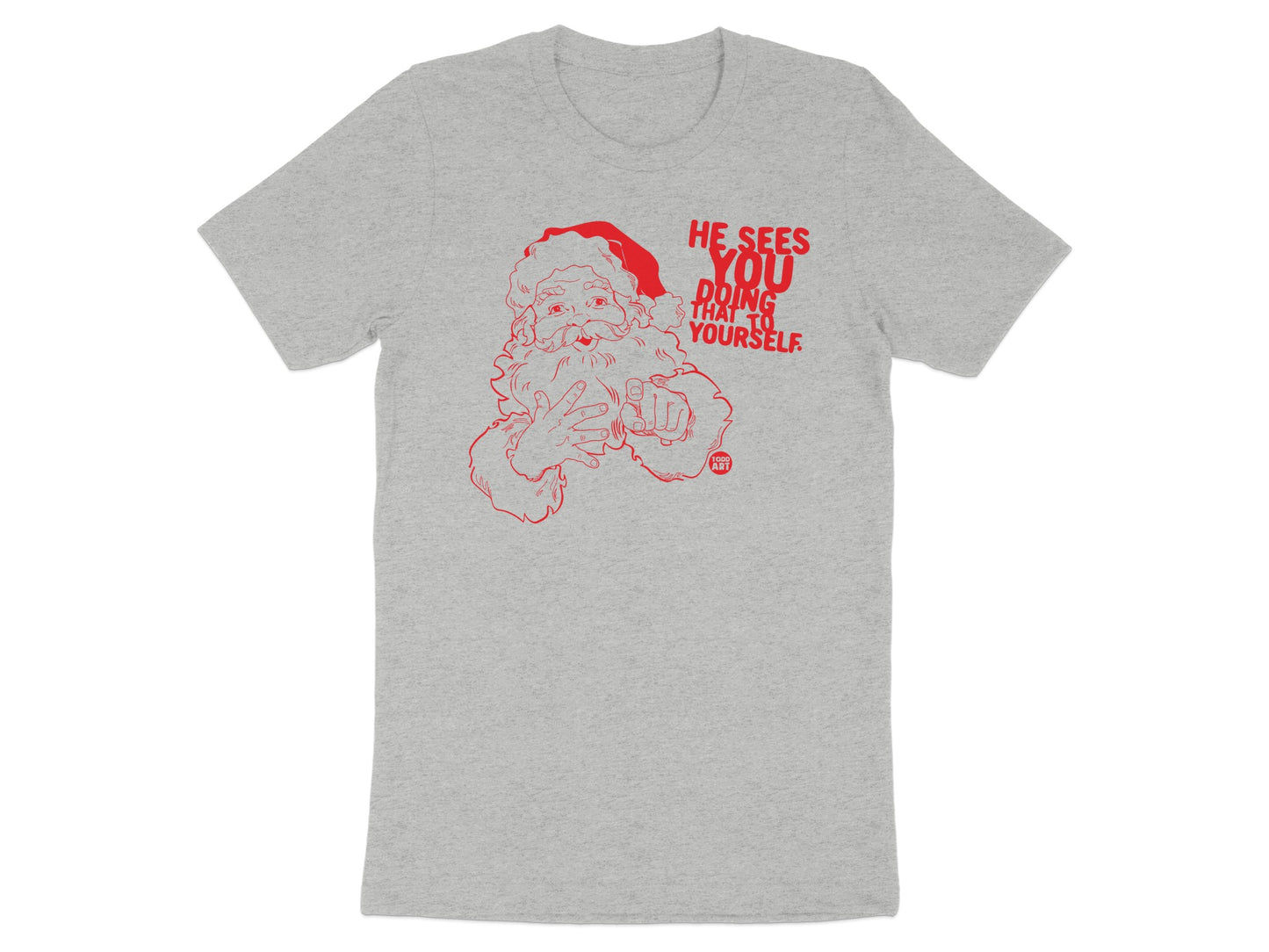 Santa Claus Graphic He Sees You Doing That Shirt