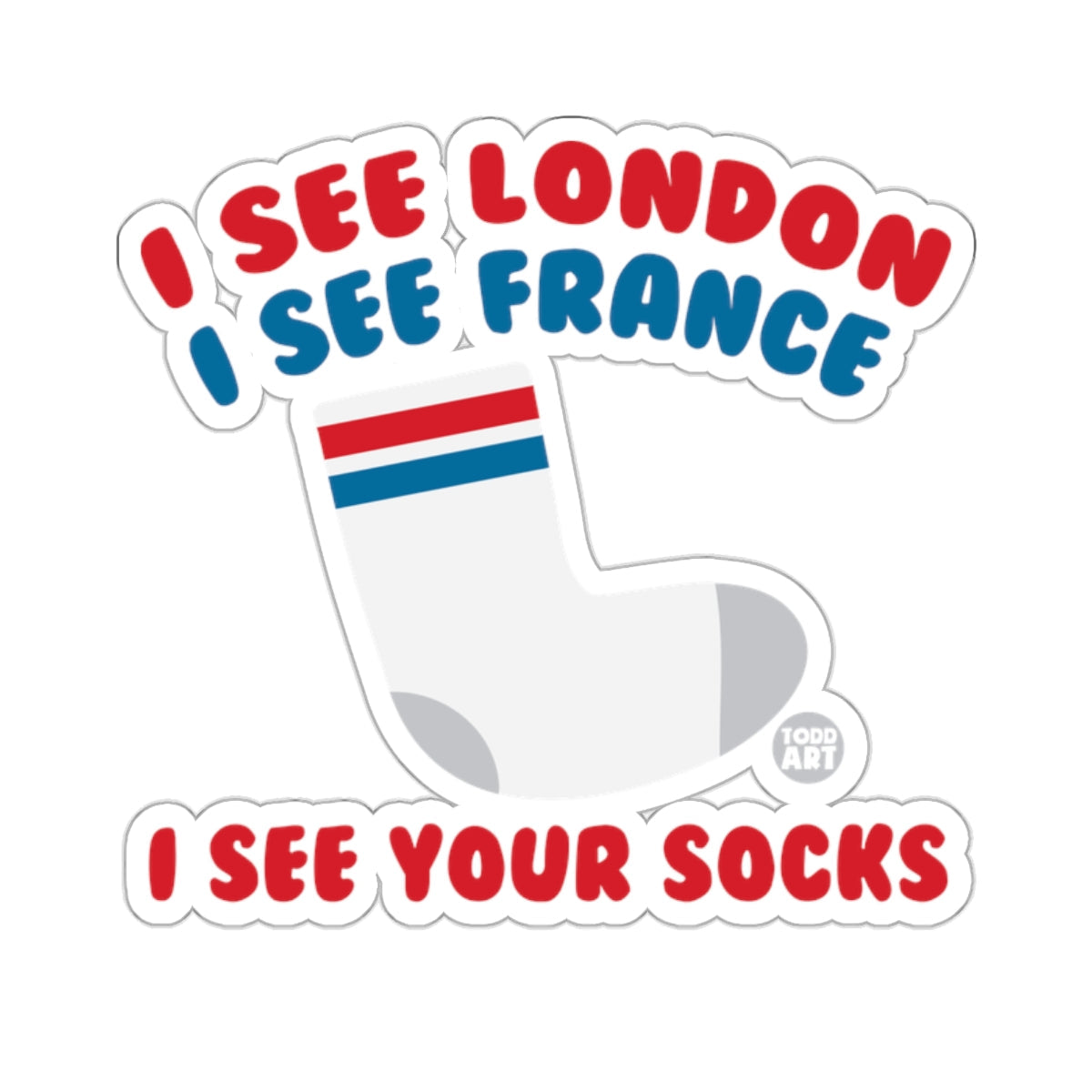 I SEE LONDON I SEE FRANCE I SEE YOUR SOCKS 