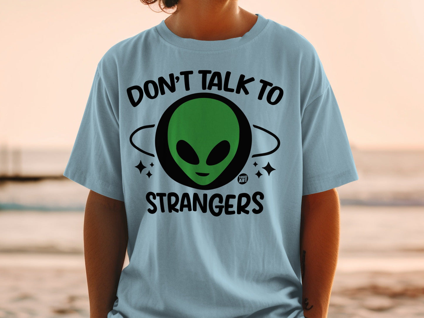 Don't Talk To Strangers Alien Themed T-Shirt