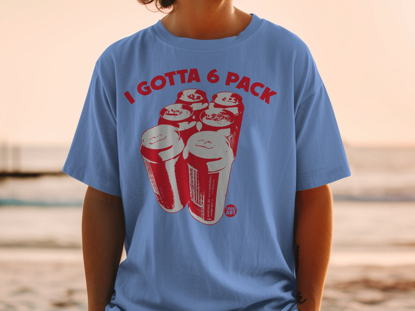 I Gotta 6 Pack Graphic Tee with Red Can Design