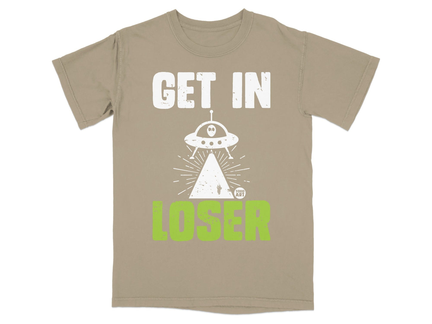Alien UFO Design Get In Loser Graphic T-Shirt