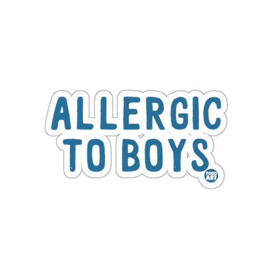 Allergic To Boys Fun Sticker for Teens