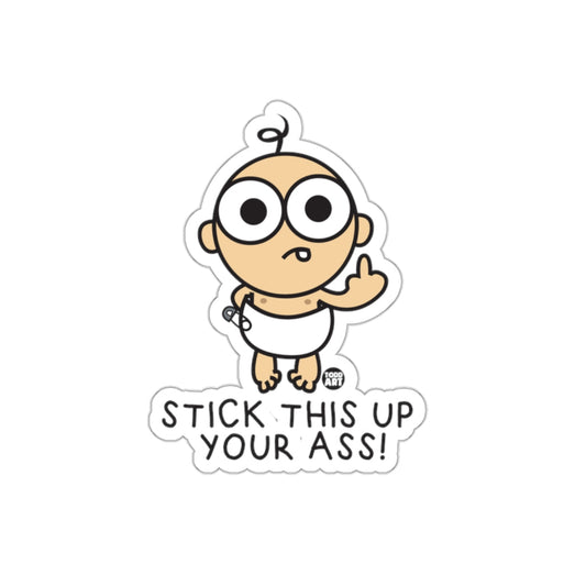 Stick This Up Your Ass Character Sticker
