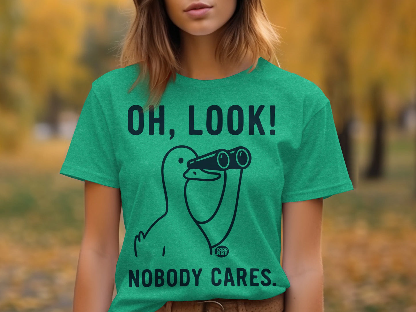 Oh Look Nobody Cares Funny Binoculars T-Shirt