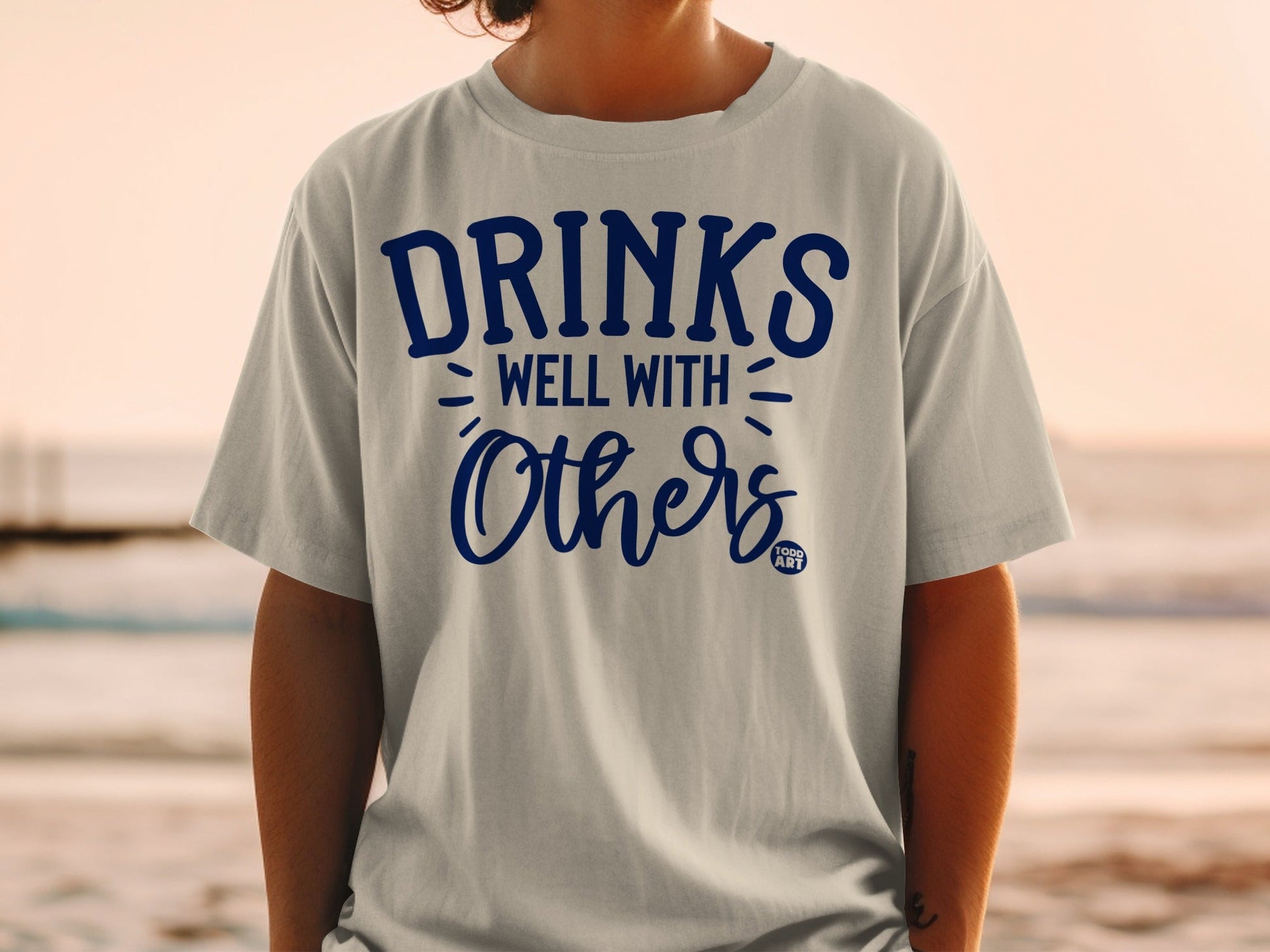 Drinks Well With Others Funny Graphic Tee