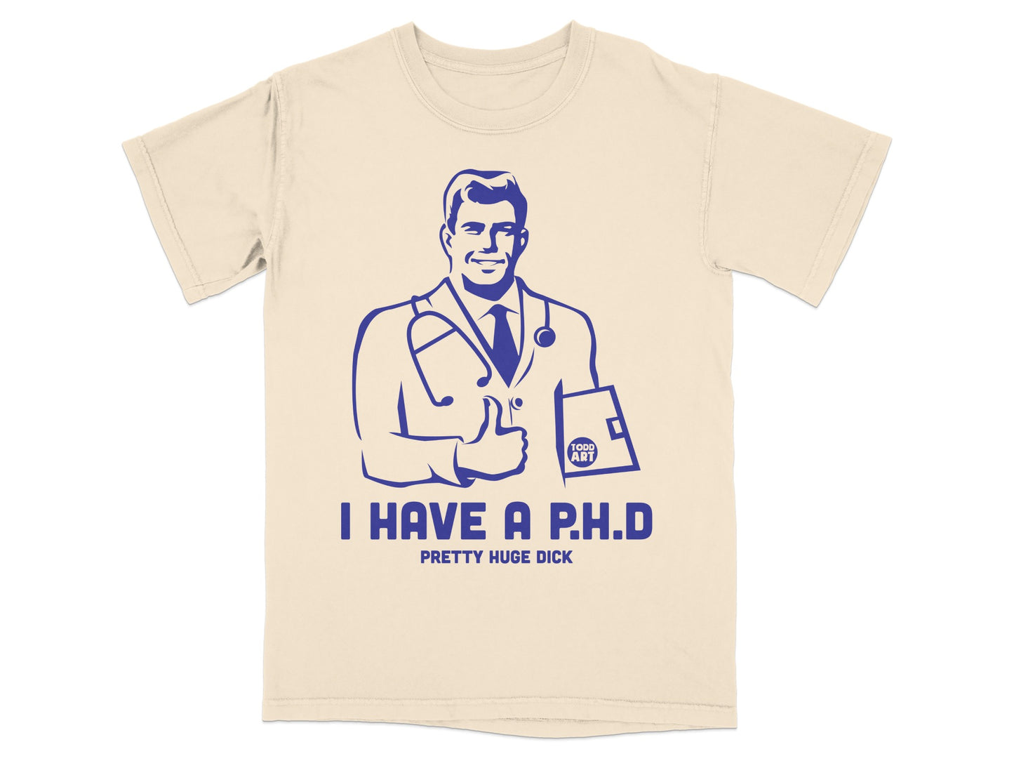 Doctor I HAVE A P.H.D. Pretty Huge Dick product type