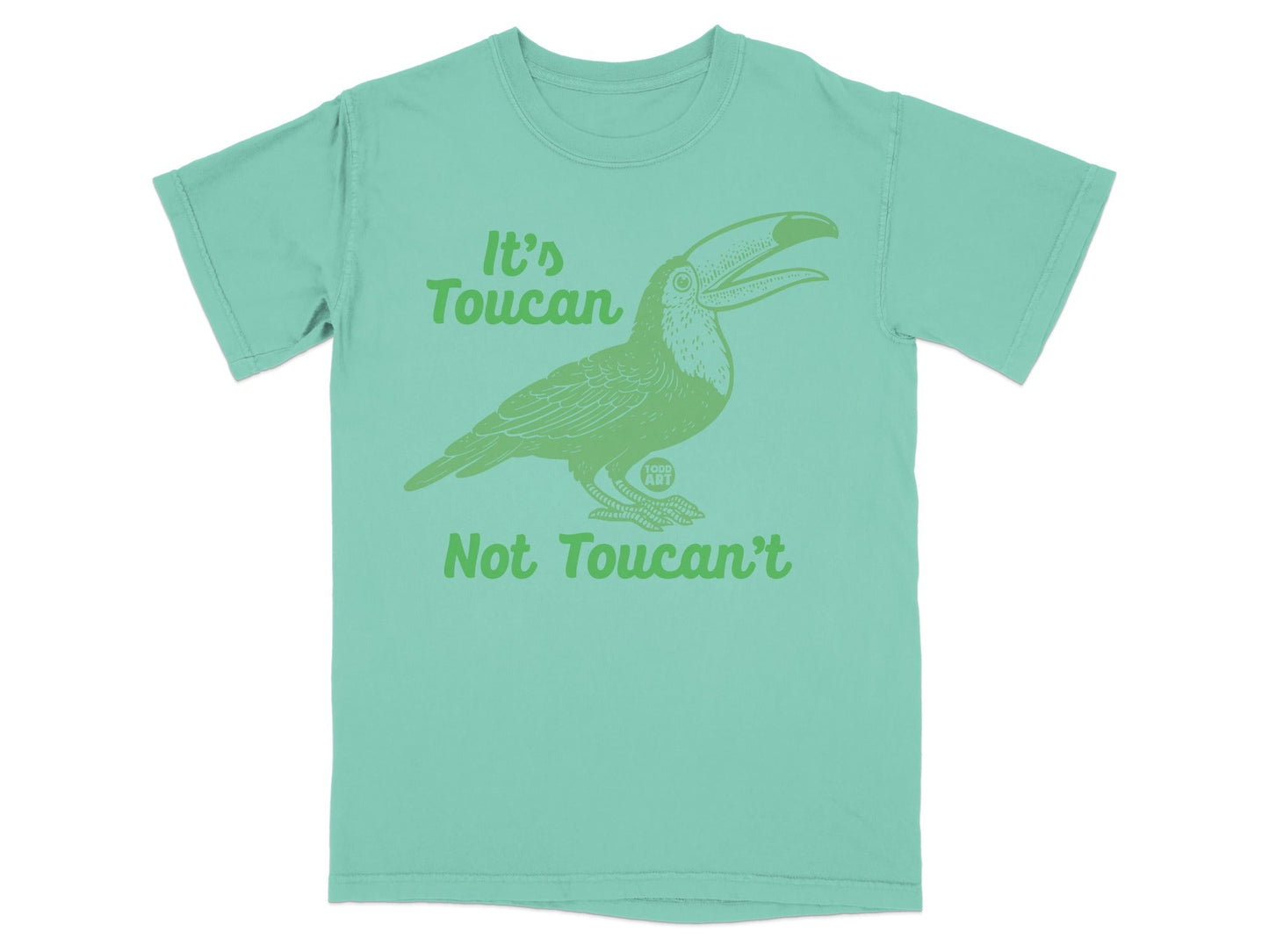 It's Toucan Not Toucan't Graphic T-shirt