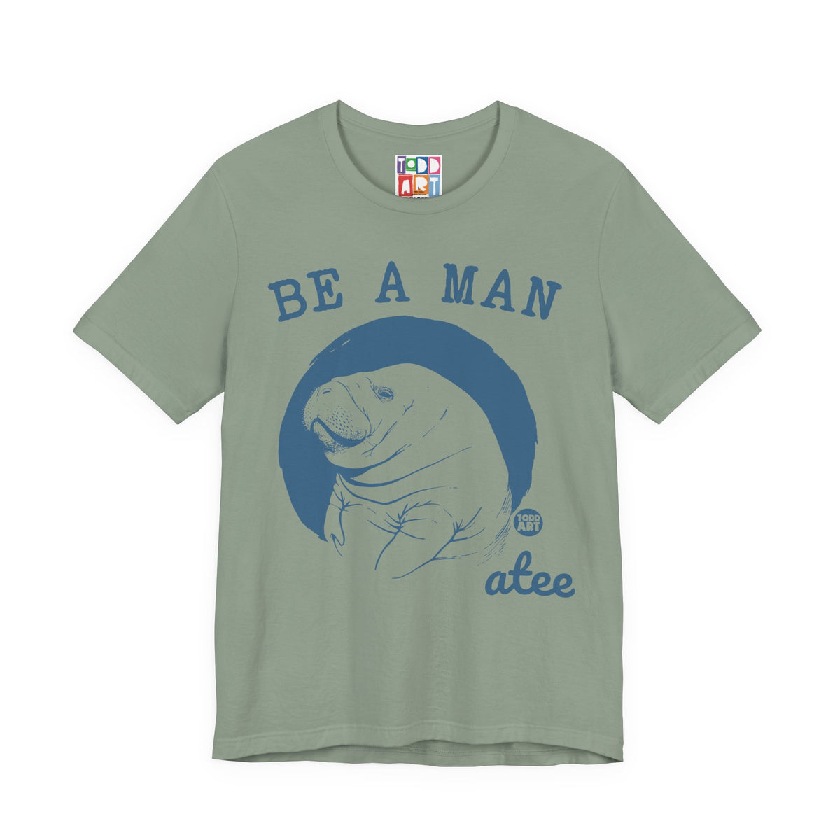 be-a-man-atee