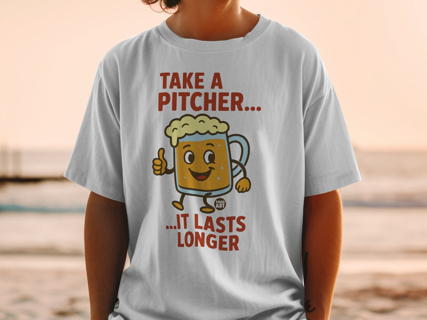 Take a Pitcher It Lasts Longer Funny T-Shirt