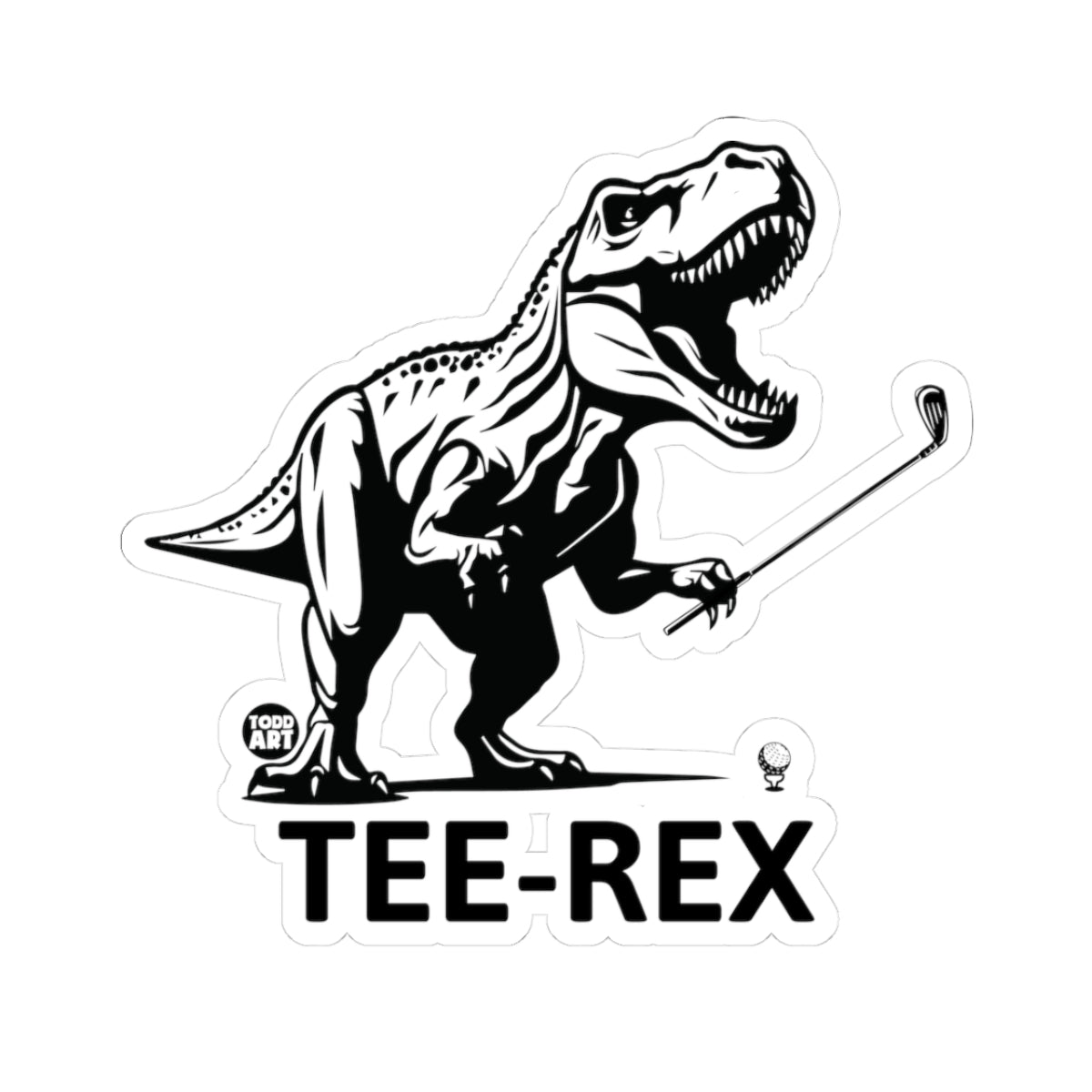 Tee-Rex GolfingTodd Art Sticker